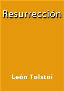 Resurrección (eBook, ePUB) - Tolstoi, León