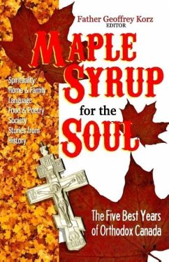 Maple Syrup for the Soul - Herausgeber: Korz, Father Geoffrey