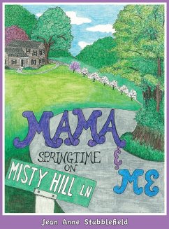 Mama & Me, Springtime on Misty Hill Lane - Stubblefield, Jean A