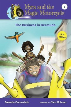 Myra and the Magic Motorcycle-The Business in Bermuda - Greenslade, Amanda