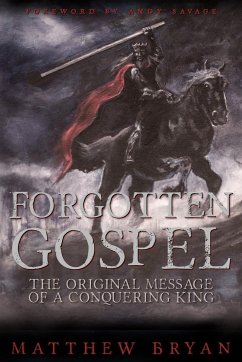 Forgotten Gospel - Bryan, Matthew