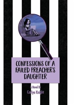 Confessions of a Failed Preacher's Daughter - Knight, Carlye