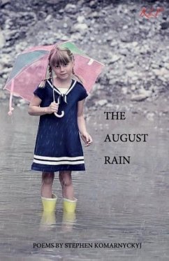 The August Rain - Komarnyckyj, Stephen