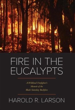 Fire in the Eucalypts - Larson, Harold R.