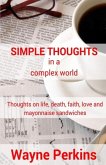 Simple Thoughts in a complex world