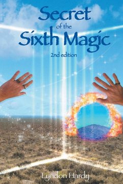 Secret of the Sixth Magic - Hardy, Lyndon M