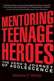 Mentoring Teenage Heroes