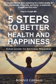 5 Steps to Better Health and Happiness