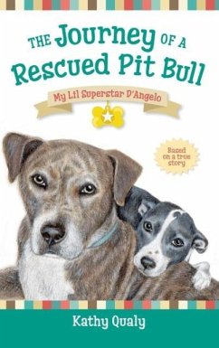 The Journey of a Rescued Pit Bull - Qualy, Kathy