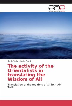 The activity of the Orientalists in translating the Wisdom of Ali