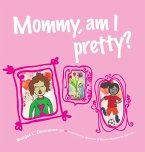 Mommy, am I pretty?