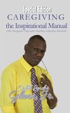 Caregiving -The Inspirational Manual