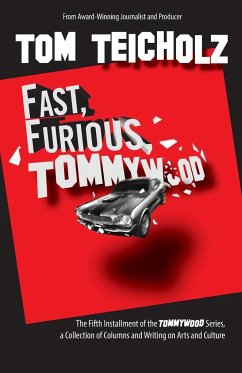 Fast, Furious, Tommywood - Teicholz, Tom