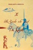 The Little Gaucho Who Loved Don Quixote