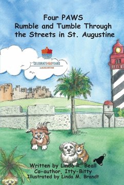 Four PAWS Rumble and Tumble Through the Streets in St. Augustine - Beall, Linda R.