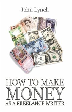 How To Make Money As A Freelance Author - Lynch, John