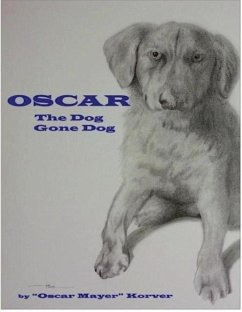 OSCAR, the dog gone dog - Korver, Bill F