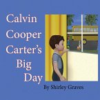 Calvin Cooper Carter's Big Day