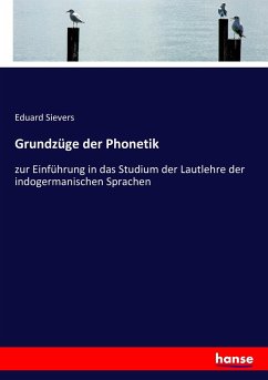 Grundzüge der Phonetik - Sievers, Eduard