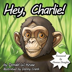 Hey, Charlie! - Kruse, Donald W.