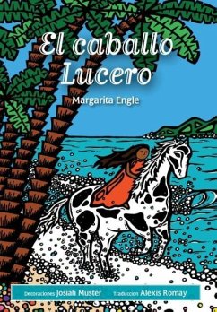 El caballo Lucero - Engle, Margarita