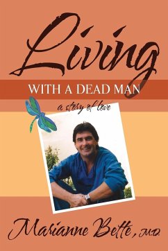 Living with a Dead Man - Bette M. D., Marianne