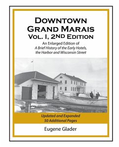 Downtown Grand Marais Vol. I, 2nd Edition - Glader, Eugene Arlen