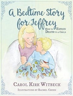 A Bedtime Story for Jeffrey - Witbeck, Carol Kirk