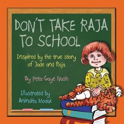 Don't Take Raja to School - Nash, Peta-Gaye