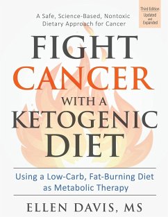 Fight Cancer with a Ketogenic Diet - Davis, Ellen