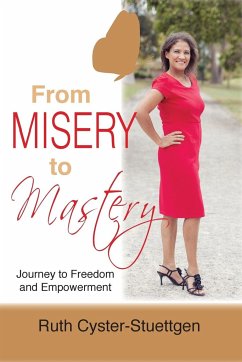 From Misery to Mastery - Cyster-Stuettgen, Ruth