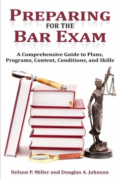 Preparing for the Bar Exam - Miller, Nelson P.; Johnson, Douglas A.