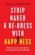 Strip Naked and Re-dress with Happiness - Bild 1
