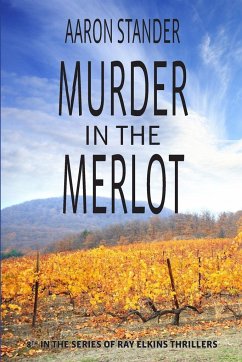 Murder in the Merlot - Stander, Aaron