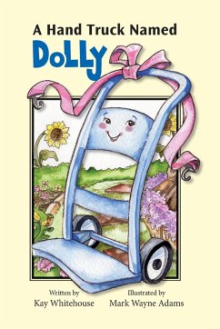 A Hand Truck Named Dolly - Whitehouse, Kay