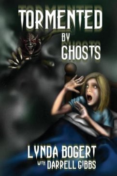 Tormented By Ghosts - Bogert, Lynda