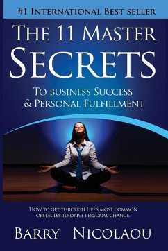 The 11 Master Secrets To Business Success & Personal Fulfilment - Nicolaou, Barry