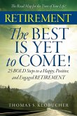 RETIREMENT The BEST IS YET to COME!