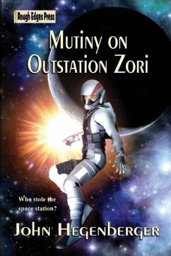 Mutiny on Outstation Zori - Hegenberger, John