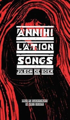 Annihilation Songs - Deboer, Jason