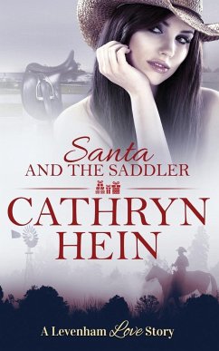 Santa and the Saddler - Hein, Cathryn