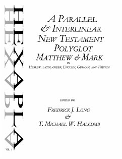 A Parallel & Interlinear New Testament Polyglot - Halcomb, T. Michael W.; Long, Fredrick J.