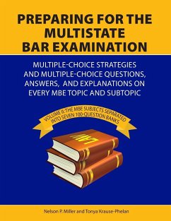 Preparing for the Multistate Bar Examination - Miller, Nelson; Krause-Phelan, Tonya