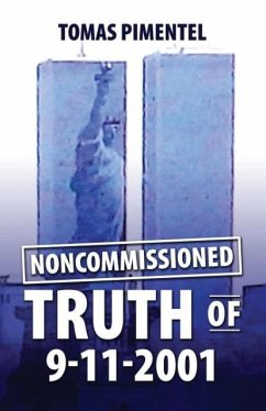 Noncomissioned Truth Of 9-11-2001 - Pimentel, Tomas