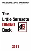 The Little Sarasota Dining Book   2017