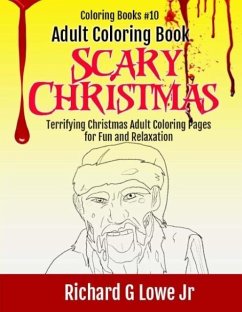 Adult Coloring Book Scary Christmas - Lowe Jr, Richard G