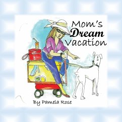 Mom's Dream Vacation - Mickatavage, Pam R