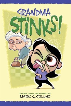 Grandma Stinks! - Collins, Mark C