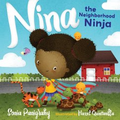Nina the Neighborhood Ninja - Panigrahy, Sonia