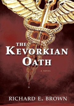 The Kevorkian Oath - Brown, Richard E.